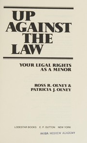 Cover of Up against the law by Ross Robert Olney