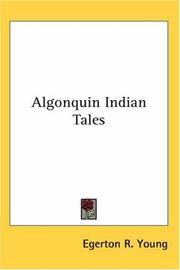 Cover of Algonquin Indian tales by Egerton R. Young