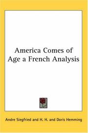 Front cover of America Comes of Age a French Analysis by Andre Siegfried