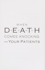 Front cover of When Death Comes Knocking for Your Patients by Meina J. Dubetz