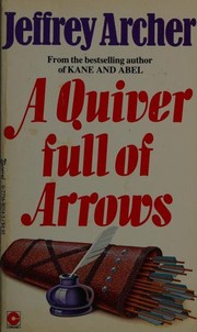 Front cover of A Quiver Full of Arrows by Jeffrey Archer