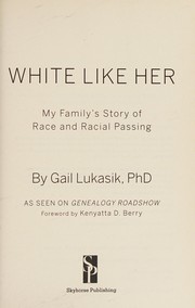 Cover of White like her by Gail Lukasik