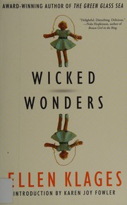 Cover of Wicked wonders by Ellen Klages