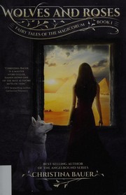 Cover of Wolves and roses by Christina Bauer