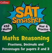 Front cover of Year 6 Maths Reasoning - Fractions, Decimals and Percentages for Papers 2 and 3 by Collins Collins KS2