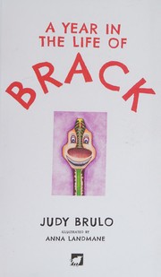 Front cover of Year in the Life of Brack by Judith Brulo