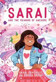Front cover of Sarai and the meaning of awesome by Saraí González