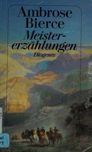 Front cover of Meistererzählungen [15 stories] by Ambrose Bierce