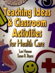 Front cover of Teaching ideas and classroom activities for health care by Lee Haroun