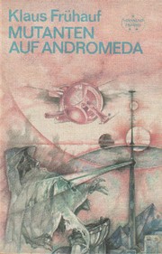 Front cover of Mutanten auf Andromeda by Klaus Frühauf