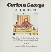 Front cover of Curious George at the beach by Margret Rey