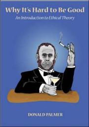 Front cover of Why it's hard to be good by Donald Palmer