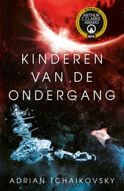 Front cover of Kinderen van de ondergang by Adrian Tchaikovsky