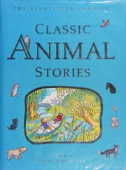 Front cover of The Kingfisher Book of Classic Animal Stories by Sally Grindley