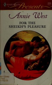 Front cover of For The Sheikh's Pleasure by Annie West