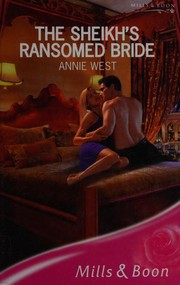 Front cover of The sheikh's ransomed bride by Annie West