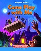 Front cover of Come Play with Me by Margaret Hillert