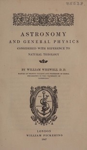 Front cover of Astronomy and general physics considered with reference to natural theology by William Whewell