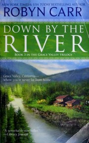 Cover of Down By The River by Robyn Carr