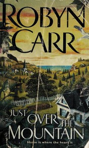 Cover of Just Over the Mountain by Robyn Carr