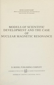 Front cover of Models of scientific development and the case of nuclear magnetic resonance by Henk Zandvoort