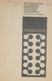 Front cover of The production of scientific knowledge in Ontario universities by Anthony H. Smith