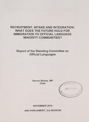 Cover of Recruitment, intake and integration by Canada. Parliament. House of Commons. Standing Committee on Official Languages