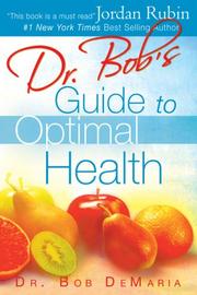 Front cover of Dr. Bob's Guide to Optimal Health by Bob DeMaria