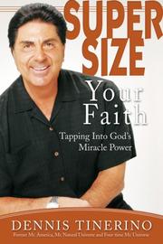 Front cover of Supersize Your Faith by Dennis Tinerino