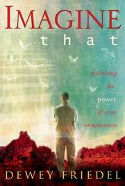 Front cover of Imagine That by Dewey Friedel