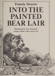 Cover of Into the painted bear lair by Pamela Stearns