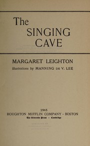 Front cover of The singing cave by Margaret Carver Leighton