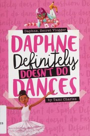 Cover of Daphne definitely doesn't do dances by Tami Charles