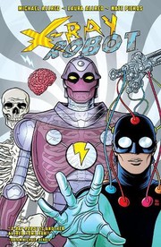 Cover of X-Ray Robot by Michael Allred