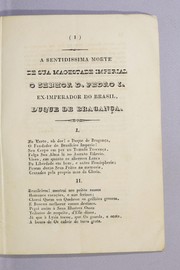 Cover of A saudade pela sentidíssima morte do senhor D. Pedro primeiro, ex-imperador do Brasil by Francisco Vilela Barbosa