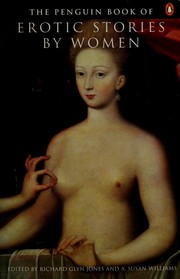 Front cover of The Penguin Book of Erotic Stories by Women by Richard Glyn Jones