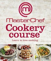 Cover of MasterChef Cookery Course by MasterChef