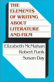 Cover of The elements of writing about literature and film by Elizabeth McMahan