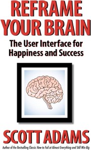 Cover of Reframe Your Brain by Scott Adams