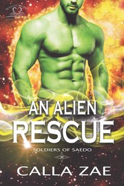 Cover of An Alien Rescue by Calla Zae