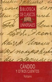 Front cover of Cándido y otros cuentos (Candide, ou l'optimisme / Le blanc et le noir / L'Ingénu / L'Homme aux quarente écus / Jeannot et Colin / Memnon, ou la sagesse humaine / Micromégas) by Voltaire