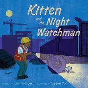 Cover of Kitten and the night watchman by Sullivan, John
