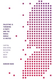 Front cover of Palestine Is Throwing a Party and the Whole World Is Invited by Kareem Rabie
