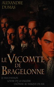 Front cover of Le vicomte de Bragelonne, ou, dix ans plus tard by Alexandre Dumas