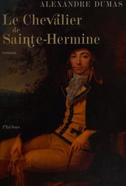 Front cover of Le chevalier de Sainte-Hermine by Alexandre Dumas