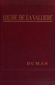 Front cover of Louise de la Vallière by Alexandre Dumas