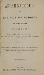 Front cover of Arrah-na-Pogue, or, The Wicklow wedding by Dion Boucicault
