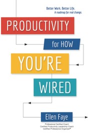 Front cover of Productivity for How You're Wired by Ellen Faye
