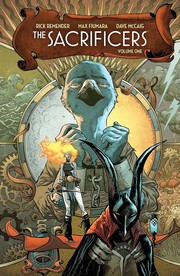 Front cover of The Sacrificers Vol. 1 by Rick Remender