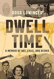 Cover of Dwell Time by Rosa Lowinger